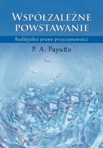 Współzależne Powstawanie - P. A. Payutto