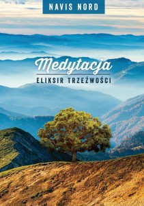 Medytacja – Eliksir Trzeźwości - Navis Nord